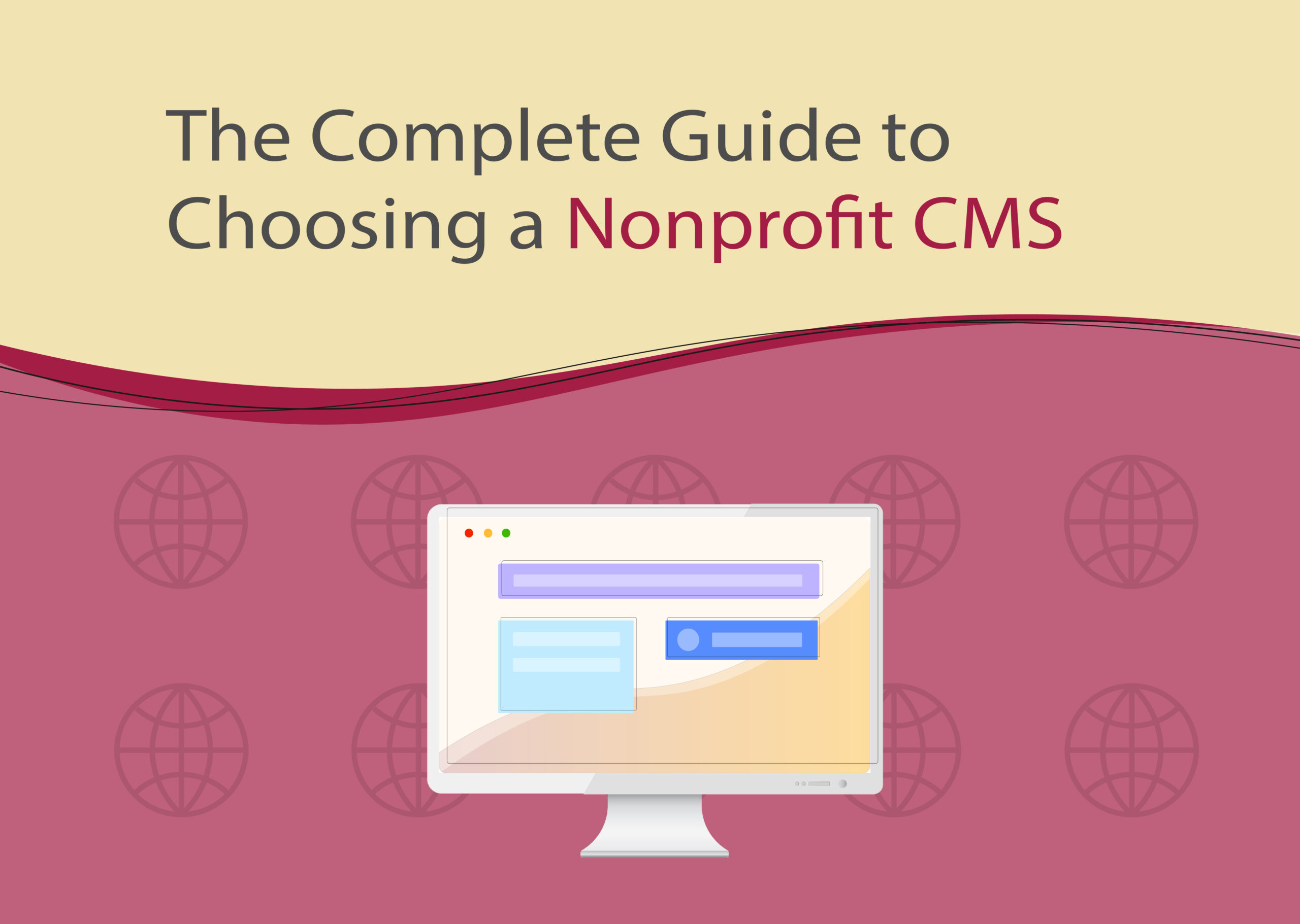 The Complete Guide to Choosing a Nonprofit CMS